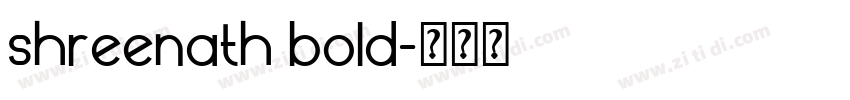 shreenath bold字体转换 shreenath bold字体转换